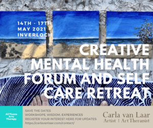 Save the Date! “Creative Mental Health” Forum and Self Care Retreat May 2021