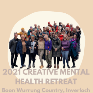 2021 Creative Mental Health Forum brings 60 Arts Therapists to Boon Wurrung country, South Gippsland, Australia