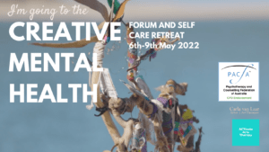 PROGRAM – 2022 Creative Mental Health Forum and Self Care Retreat