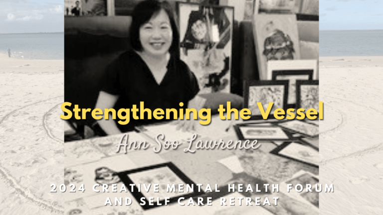 STRENGTHENING THE VESSEL with Ann Soo Lawrence