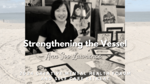 STRENGTHENING THE VESSEL with Ann Soo Lawrence