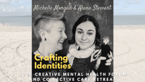 CRAFTING IDENTITY – A BARBIE ART THERAPY WORKSHOP with Michelle Morgan and Alana Stewart