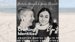 CRAFTING IDENTITY – A BARBIE ART THERAPY WORKSHOP with Michelle Morgan and Alana Stewart