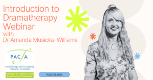 CCET’s monthly professional development webinar series launches on 3rd September with an Introduction to Dramatherapy from Dr Amanda Musicka-Williams!